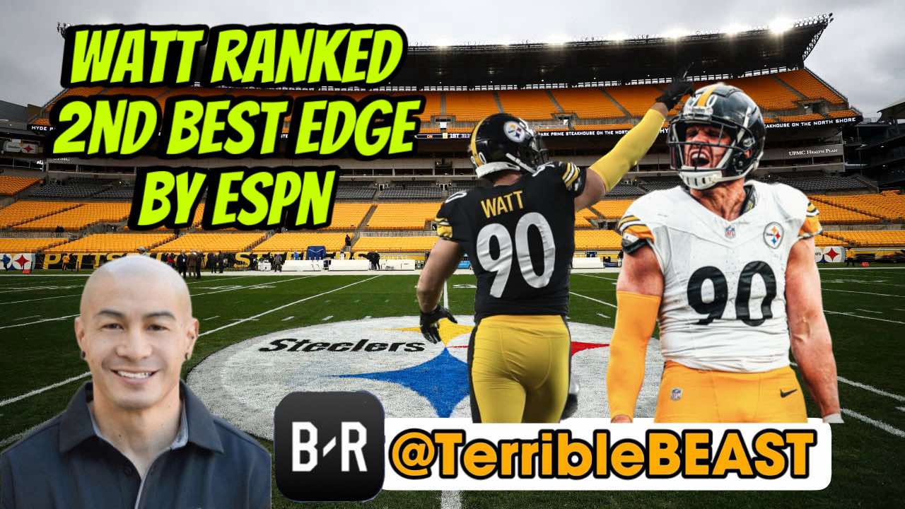 TerribleBEAST Live: Steelers T.J. Watt ranked 2nd best in NFL by ESPN