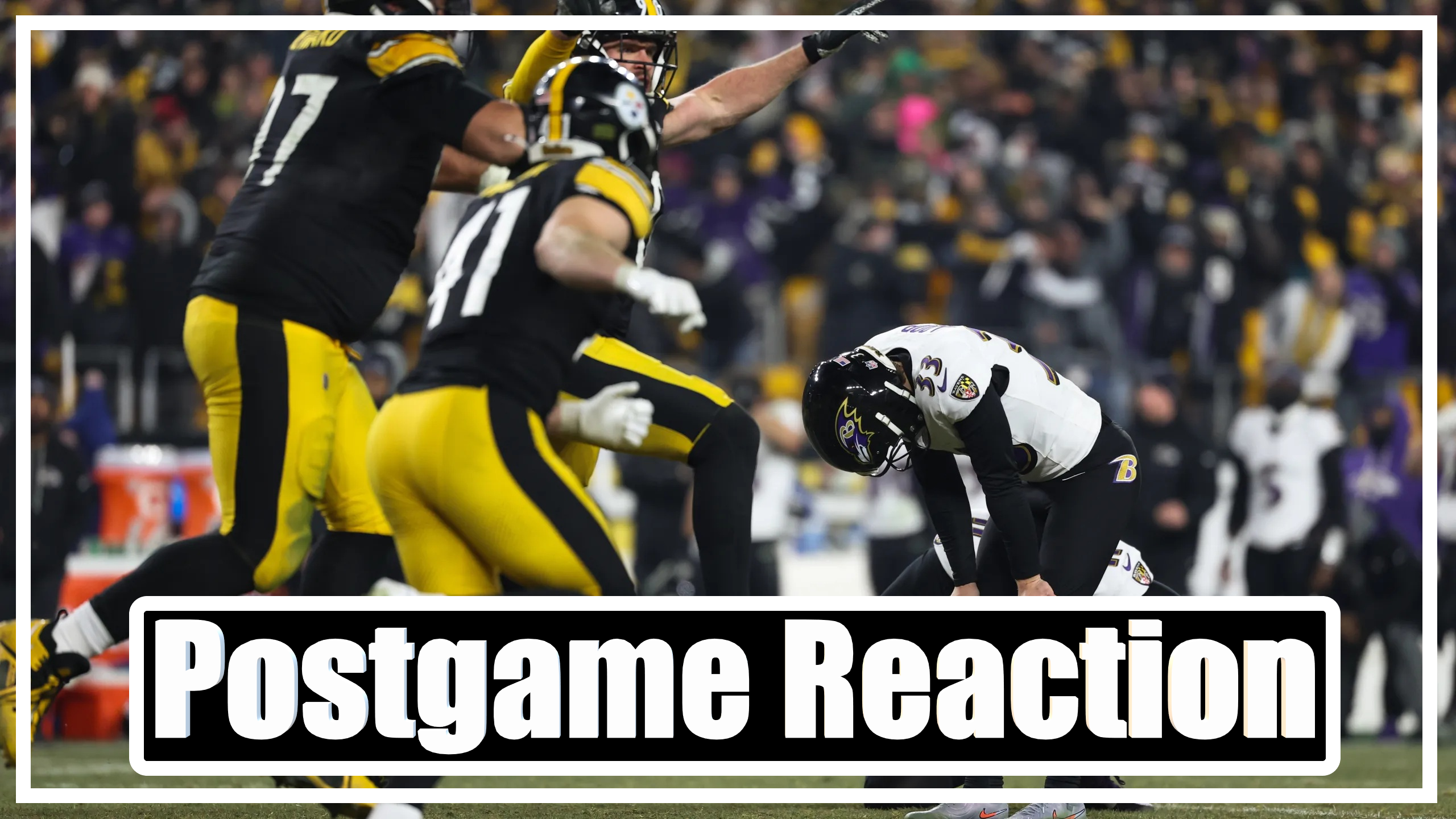 Ravens vs Steelers Postgame Reaction!