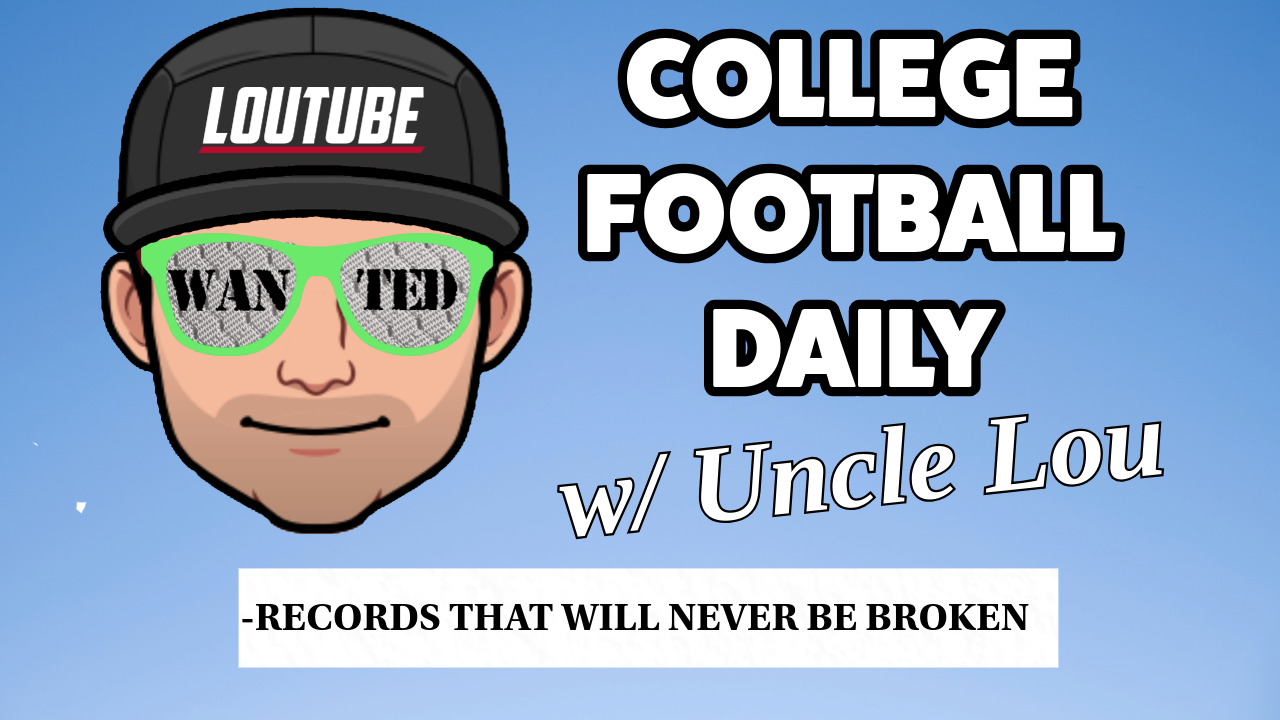 CFB DAILY: WILL THESE COLLEGE FOOTBALL RECORDS EVER BE BROKEN?