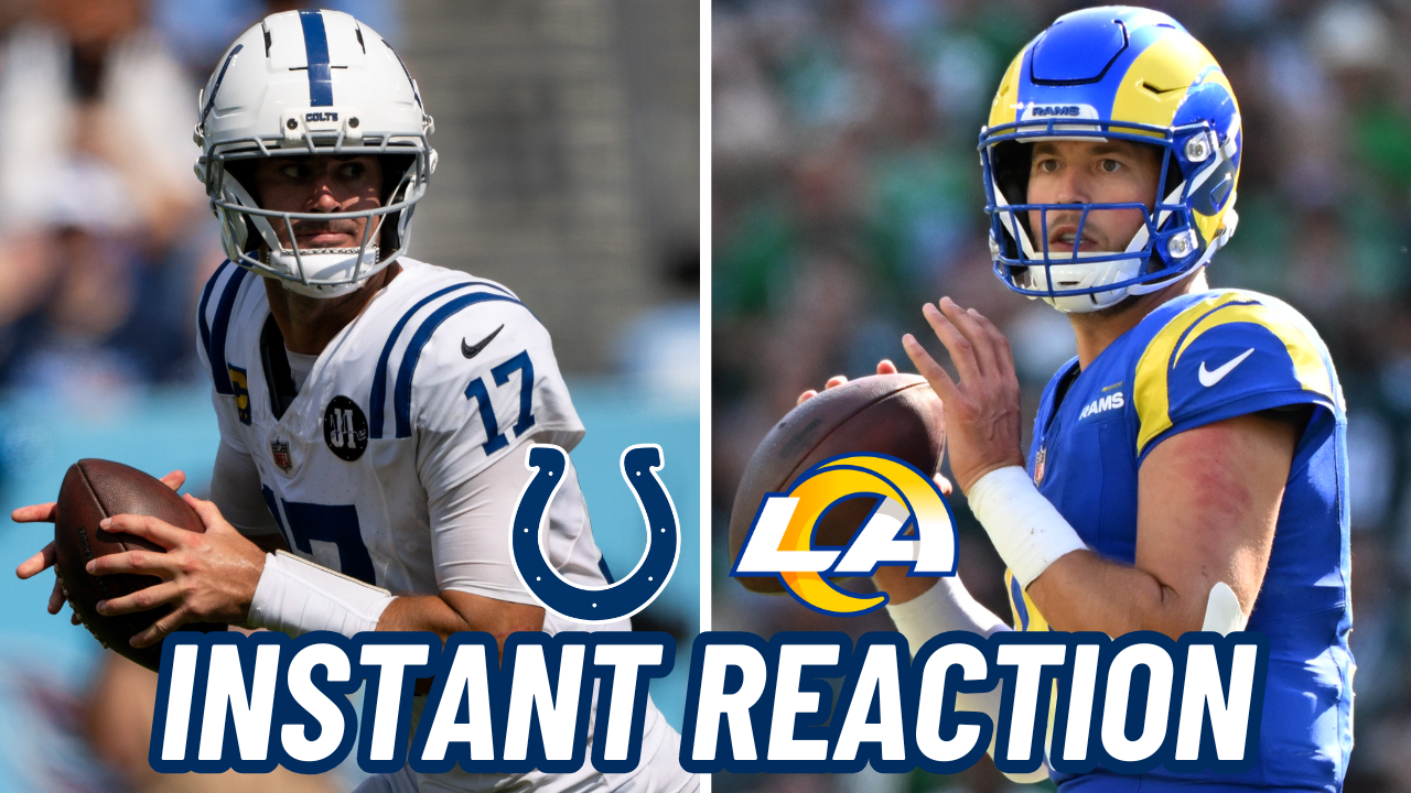 Colts vs Rams Instant Reaction